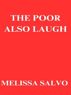 cover image of The poor also laugh